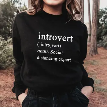 Introvert Sotsiaalse Distantsi Ekspert Määratlus Naiste Dressipluus Introvert Sviitrid 100%Puuvill Juhuslik O-Kaelus Pikk Varrukas Tops