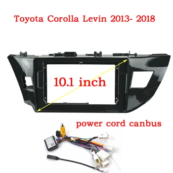 10.1 Tolline Auto Sidekirmega TOYOTA, USA Corolla Levin 2013-2018 Stereo Paneel, canbus box kaabel Kriips Paigaldus-Topelt-Din DVD-Raam